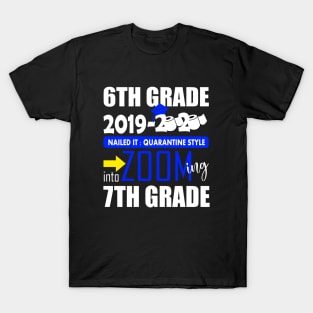 6th grade zooming into 7th grade..6th grade graduation gift T-Shirt